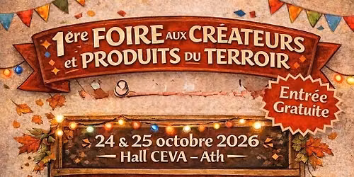 1\u00e8re Foire aux Cr\u00e9ateurs et Produits du Terroir