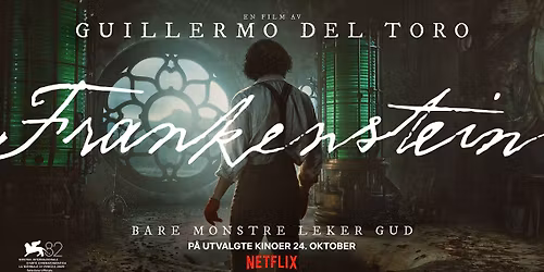 \ud83e\udddf\u200d\u2642\ufe0f Frankenstein \u2013 \u00e9n kveld, \u00e9n visning p\u00e5 B\u00f8lgen kino!