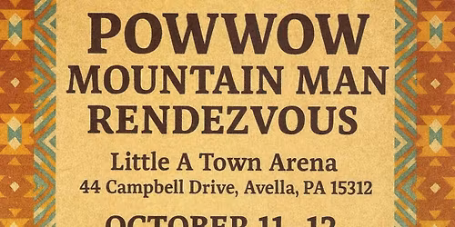 Powwow/Mountain Man Rendezvous October 11 & 12th
