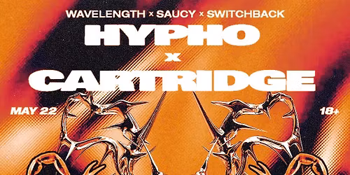 HYPHO x CARTRIDGE Presented by Wavelength\/Saucy\/Switchback