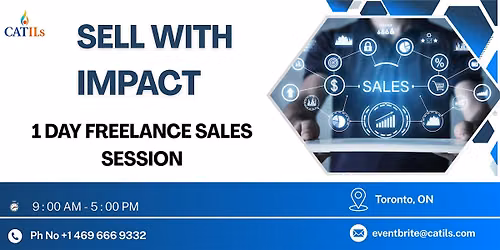 Sell With Impact: 1 Day Freelance Sales Session in Toronto, ON