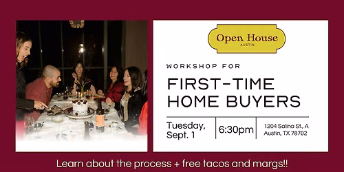 SEPTEMBER First Time Home Buyer Workshop: Taco (and Marg) Tuesday Edition