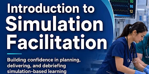 INTRODUCTION TO SIMULATION FACILITATION