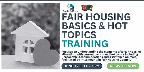 Our Path Home: Fair Housing Basics & Hot Topics Training