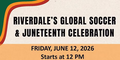 Riverdale\u2019s Global Soccer and Juneteenth Celebration