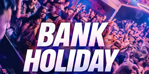 Bank holiday Sunday 