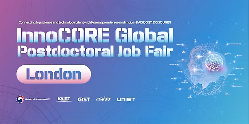 The 2026 InnoCORE Global Postdoctoral Job Fair in London