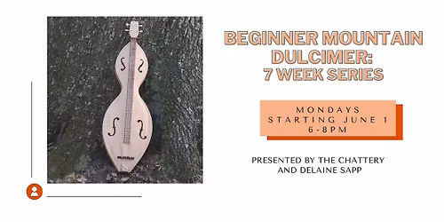 Beginner Mountain Dulcimer: 7 Week Series