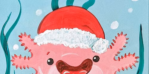 Christmas Axolotl - Paint and Sip