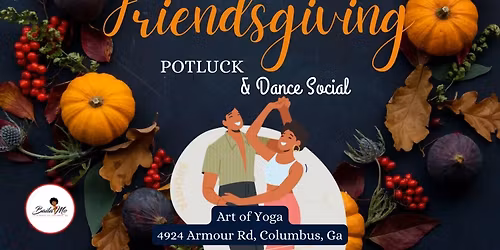 Friendsgiving Potluck and Dance Social