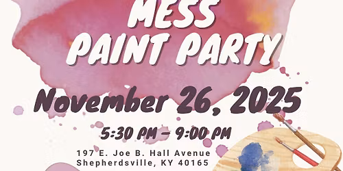 Dress for a Mess - Paint Party