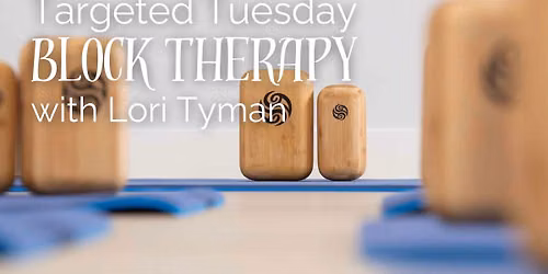 Targeted Tuesday Block Therapy