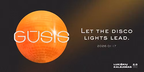 G\u016aSIS disco dance \u2013 Luki\u0161ki\u0173 kal\u0117jimas 2.0