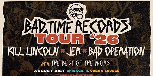 **SOLD OUT** BTR TOUR 2026 - K*ll Lincoln + JER + Bad Operation w\/ Best Of The Worst @ Cobra Lounge