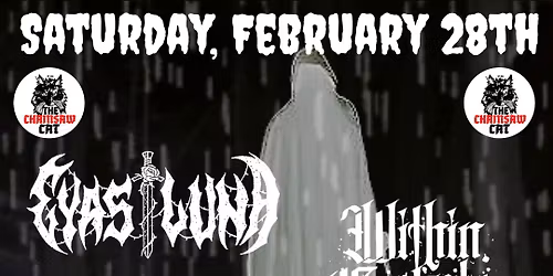 The chainsaw cat presents: Eyes Luna, Within Caskets, Last Respite and Slow Division