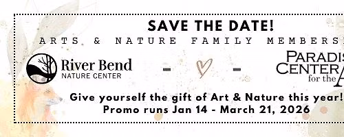 Arts & Nature Membership Kick Off Event