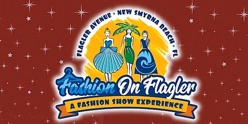 Fashion on Flagler Holiday Fashion Show!