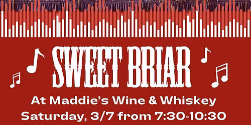 Sweet Briar at Maddie's Wine & Whiskey!