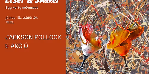 ECSET & SHAKER | Jackson Pollock & Akci\u00f3