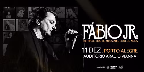 F\u00c1BIO JR. no Ara\u00fajo Vianna | Porto Alegre\/RS