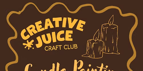 Creative Juice \ud83c\udf4a - CANDLE PAINTING