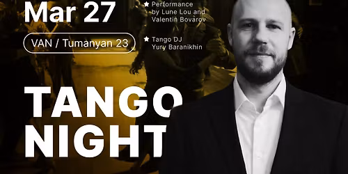 Tango Night with a Performance \u2502 Yerevan