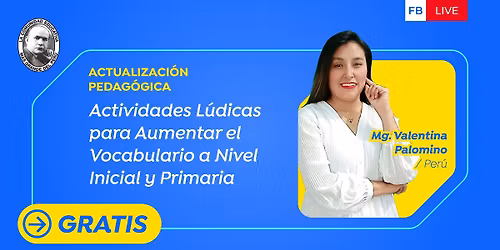 Actualización Pedagógica Presencial Gratis:  Actividades lúdicas para aumentar el vocabulario 