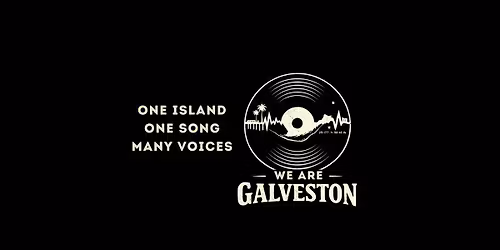 "We Are Galveston" Songwriter Competition