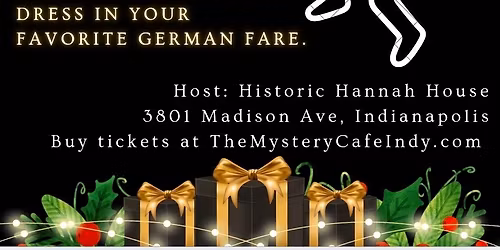 The Mystery Cafe Presents "Murder! At the Kindlmarkt!"