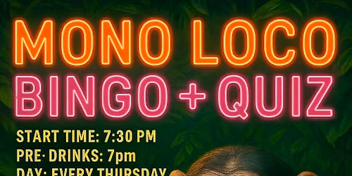 Mono Loco Bingo & Quiz