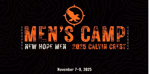Men\u2019s Camp 2025 at Calvin Crest with New Hope Men's Ministry