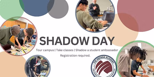 Indiana Academy Shadow Day