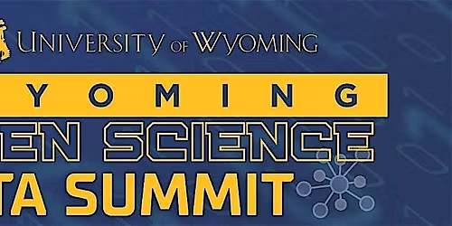 Wyoming Open Science Data Summit