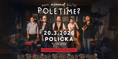 Polet\u00edme? | KOMORN\u011a | Poli\u010dka - Tyl\u016fv d\u016fm