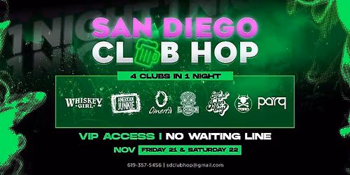 4 CLUBS IN 1 NIGHT FRIDAY NOV. 21ST