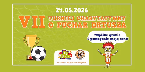 VII Turniej Charytatywny o Puchar DrTusza