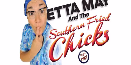 Etta May & Southern Fried Chicks