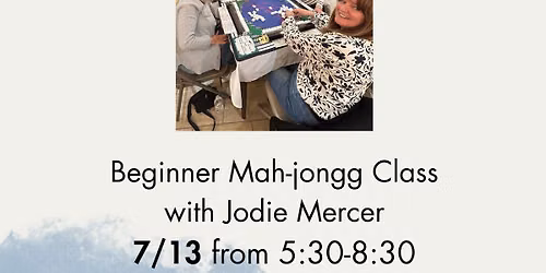 Beginner's (101) Mah-jongg Class 7\/13 5:30-8:30