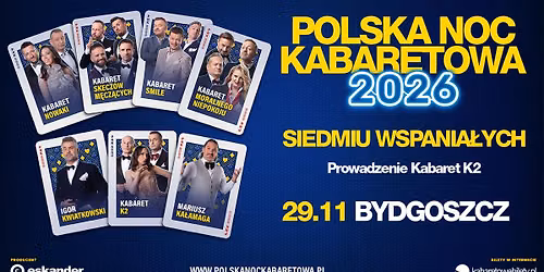⭐️29.11.2026 Bydgoszcz⭐️ Polska Noc Kabaretowa 2026 • Siedmiu wspaniałych