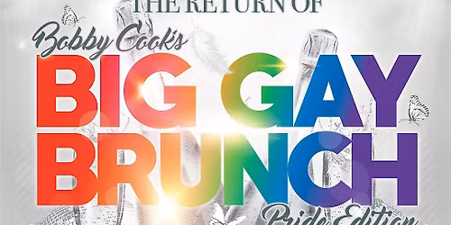 The Return of Bobby's Big Gay Brunch Austin