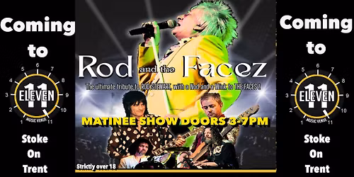 Rod and the facez live at Eleven Stoke on trent