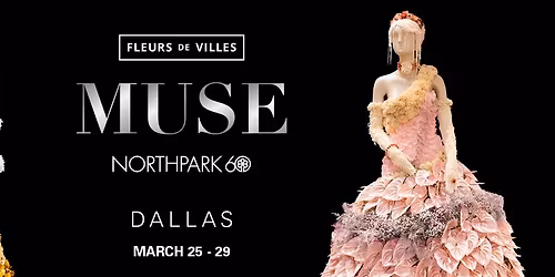 Fleurs de Villes MUSE: Dallas, Texas