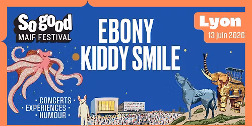 So good MAIF Festival \u2022 Lyon \u2022 13 juin 2026