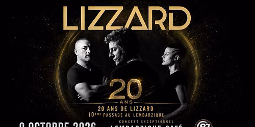 LiZzarD au LembarZique 10\u00e8me \u00e9dition ! (rock\/metal)