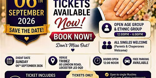 ZAWAJ MUSLIM MARRIAGE EVENT LEICESTER 06 SEPT 2026