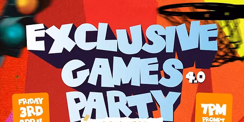 Exclusive Games Party 4.0