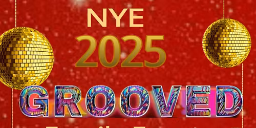 GROOVED NYE FAMILY EVENT