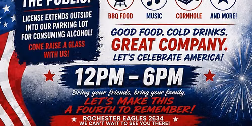 Rochester Eagles 2634 | Fourth of July Party!