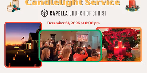 Candlelight Service at Capella Church of Christ