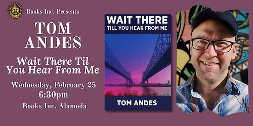 THOMAS ANDES at Books Inc. Alameda